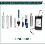 The Ultimate Guide to Hardness Testing Machines for Metal